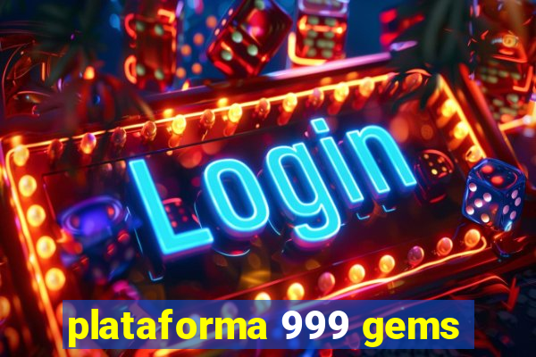 plataforma 999 gems